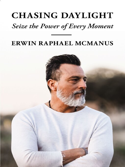 Title details for Chasing Daylight by Erwin Raphael McManus - Available
